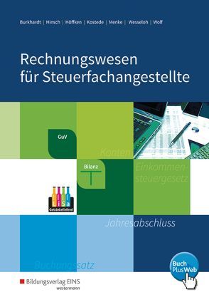 Rechnungswesen für Steuerfachangestellte von Burkhardt,  Fritz, Hinsch,  Heike, Höffken,  Ulrike, Kostede,  Wilhelm, Menke,  Rudolf, Wesseloh,  Heiko, Wolf,  Thomas