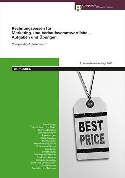 Rechnungswesen für Marketing- und Verkaufsverantwortliche – Aufgaben und Übungen