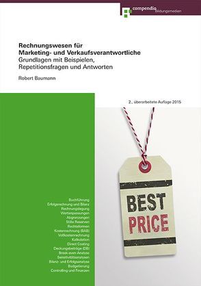 Rechnungswesen für Marketing- und Verkaufsverantwortliche von Baumann,  Robert