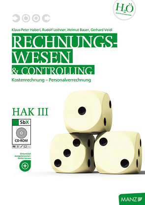 Rechnungswesen / HAK III mit SbX-CD von Bauer,  Helmut, Haberl,  Klaus P, Lechner,  Rudolf, Veidl,  Gerhard