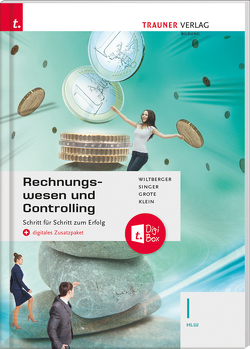 Rechnungswesen und Controlling I HLW + digitales Zusatzpaket von Grote,  Christian, Klein,  Sylvia Susanne, Singer,  Doris, Wiltberger,  Eva