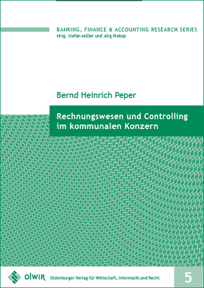 Rechnungswesen und Controlling im kommunalen Konzern von Peper,  Bernd Heinrich