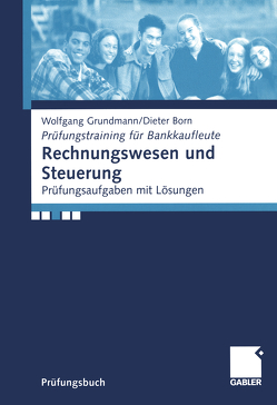 Rechnungswesen und Steuerung von Born,  Dieter, Grundmann,  Wolfgang