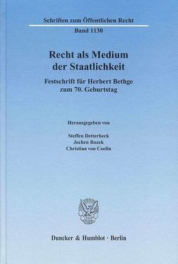 Recht als Medium der Staatlichkeit. von Coelln,  Christian von, Detterbeck,  Steffen, Rozek,  Jochen