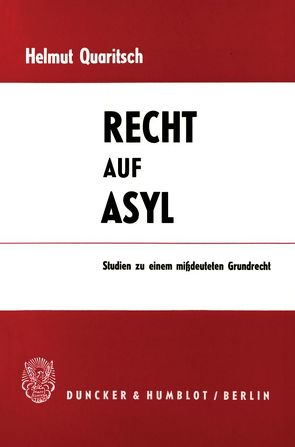 Recht auf Asyl. von Quaritsch,  Helmut