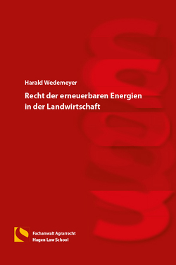 Recht der erneuerbaren Energien in der Landwirtschaft von Wedemeyer,  Harald