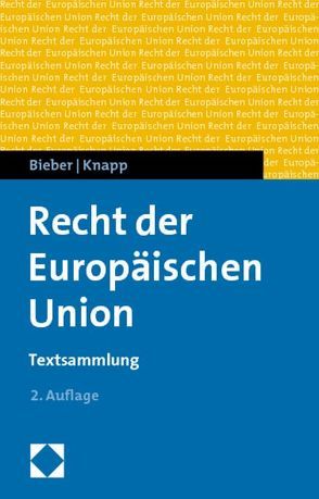 Recht der Europäischen Union von Bieber,  Roland, Knapp,  Wolfgang