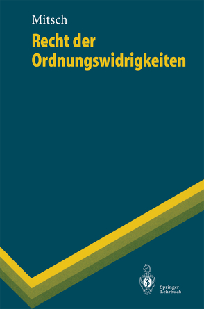 Recht der Ordnungswidrigkeiten von Mitsch,  Wolfgang