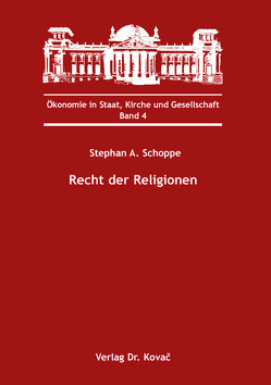 Recht der Religionen von Schoppe,  Stephan A.