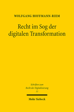 Recht im Sog der digitalen Transformation von Hoffmann-Riem,  Wolfgang