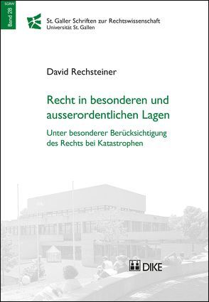 Recht in besonderen und ausserordentlichen Lagen von Rechsteiner,  David