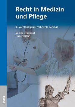 Recht in Medizin und Pflege von Großkopf,  Volker, Klein,  Hubert