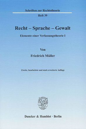 Recht – Sprache – Gewalt. von Müller,  Friedrich