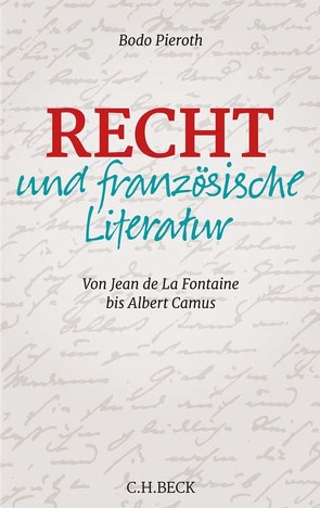 Recht und französische Literatur von Pieroth,  Bodo