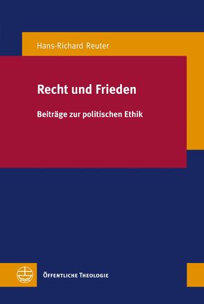 Recht und Frieden von Reuter,  Hans-Richard