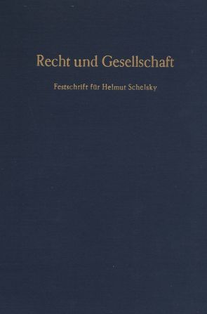 Recht und Gesellschaft. von Kaulbach,  Friedrich, Krawietz,  Werner