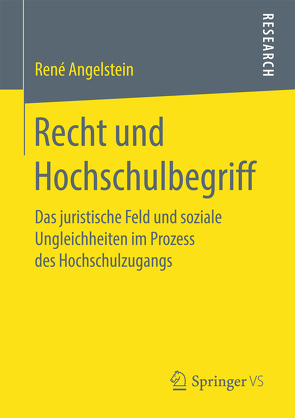 Recht und Hochschulbegriff von Angelstein,  René