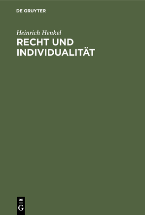 Recht und Individualität von Henkel,  Heinrich