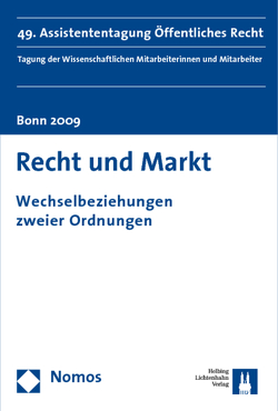 Recht und Markt von Grefrath,  Holger, Lange,  Anne-Kathrin, Lutz-Bachmann,  Sebastian, Petersen,  Niels, Schmolke,  Klaus Ulrich, Towfigh,  Emanuel V.