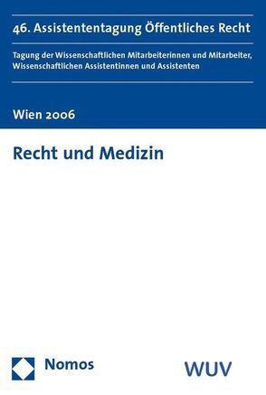 Recht und Medizin von Dujmovits,  Elisabeth, Eberhard,  Harald, Eisenberger,  Iris