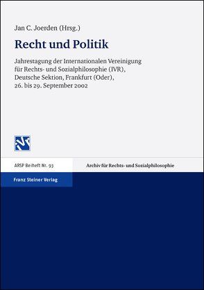 Recht und Politik von Joerden,  Jan C., Wittmann,  Roland