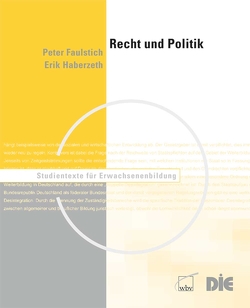 Recht und Politik von Faulstich,  Peter, Haberzeth,  Erik