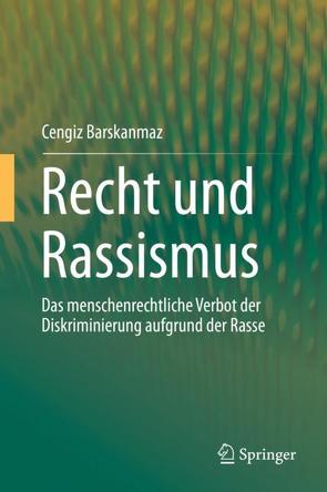 Recht und Rassismus von Barskanmaz,  Cengiz