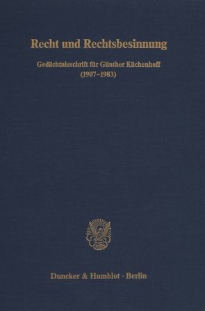 Recht und Rechtsbesinnung. von Eggers,  Philipp, Hablitzel,  Hans, Just,  Manfred, Wollenschläger,  Michael