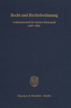 Recht und Rechtsbesinnung. von Eggers,  Philipp, Hablitzel,  Hans, Just,  Manfred, Wollenschläger,  Michael