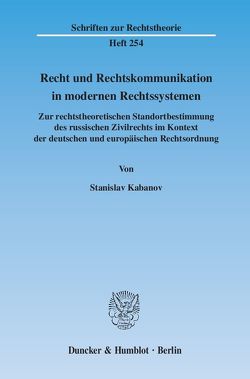 Recht und Rechtskommunikation in modernen Rechtssystemen. von Kabanov,  Stanislav