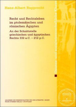 Recht und Rechtsleben im ptolemäischen und römischen Ägypten von Rupprecht,  Hans-Albert