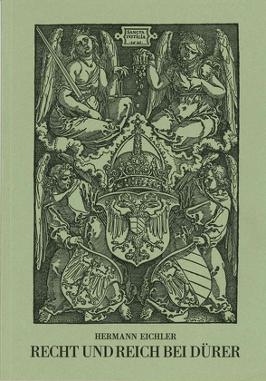 Recht und Reich bei Dürer von Eichler,  Hermann