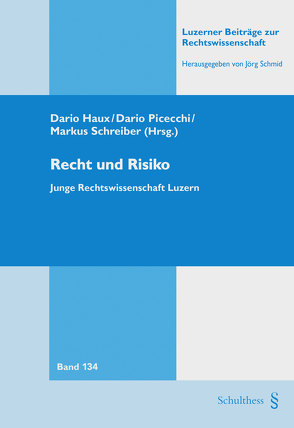Recht und Risiko von Haux,  Dario Henri, Picecchi,  Dario, Schreiber,  Markus