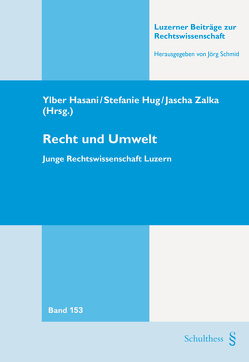 Recht und Umwelt von Hasani,  Ylber, Hug,  Stefanie, Zalka,  Jascha