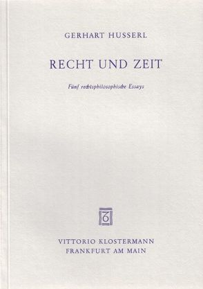 Recht und Zeit von Husserl,  Gerhart