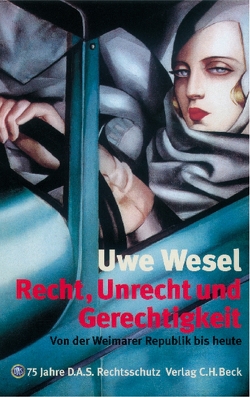 Recht, Unrecht, Gerechtigkeit von Kurzka,  Wieland, Limbach,  Jutta, Pantner,  Michael, Reich-Ranicki,  Marcel, Schiller,  Andreas, Surminski,  Arno, Ullmann,  Wolfgang, Wesel,  Uwe