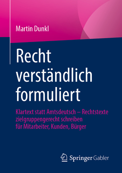 Recht verständlich formuliert von Dunkl,  Martin