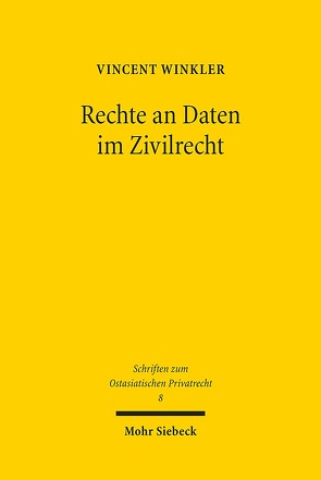 Rechte an Daten im Zivilrecht von Winkler,  Vincent