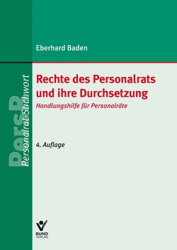 Rechte des Personalrats und ihre Durchsetzung von Baden,  Eberhard