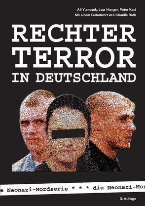 Rechter Terror in Deutschland von Hunger,  Lutz, Kaul,  Peter, Yumuşak,  Ali