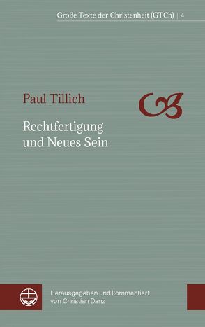 Rechtfertigung und Neues Sein von Danz,  Christian, Tillich,  Paul