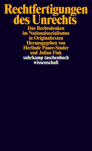 Rechtfertigungen des Unrechts von Fink,  Julian, Pauer-Studer,  Herlinde