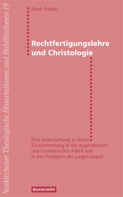 Rechtfertigungslehre und Christologie von Pritzke,  Frank