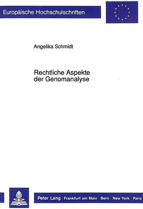 Rechtliche Aspekte der Genomanalyse von Preisigke,  Angelika