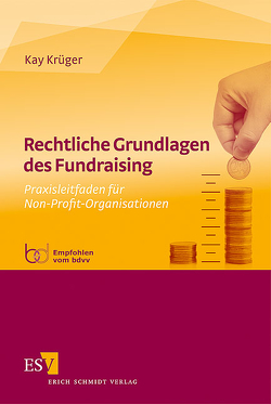 Rechtliche Grundlagen des Fundraising von Krüger,  Kay