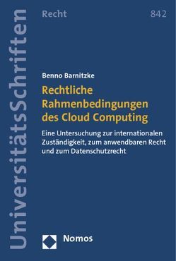 Rechtliche Rahmenbedingungen des Cloud Computing von Barnitzke,  Benno