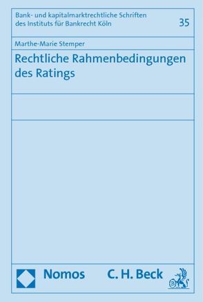 Rechtliche Rahmenbedingungen des Ratings von Stemper,  Marthe-Marie