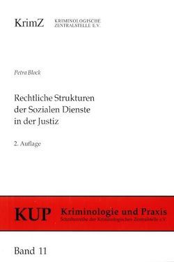 Rechtliche Strukturen der Sozialen Dienste in der Justiz von Block,  Petra