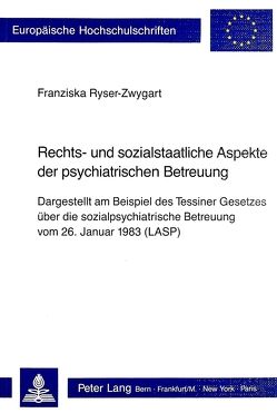 Rechts- und sozialstaatliche Aspekte der psychiatrischen Betreuung