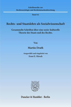 Rechts- und Staatslehre als Sozialwissenschaft. von Drath,  Martin